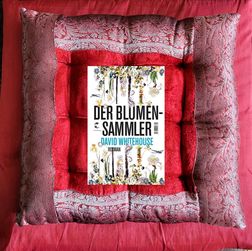 Rezension zu „Der Blumensammler“ von David&nbsp;Whitehouse